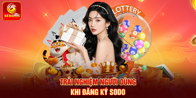 Trải nghiệm người dùng khi Đăng Ký Sodo